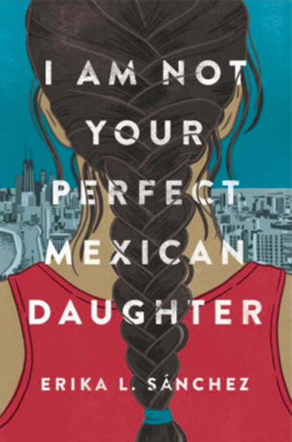 I Am Not Your Perfect Mexican Daughter: Personal Essay